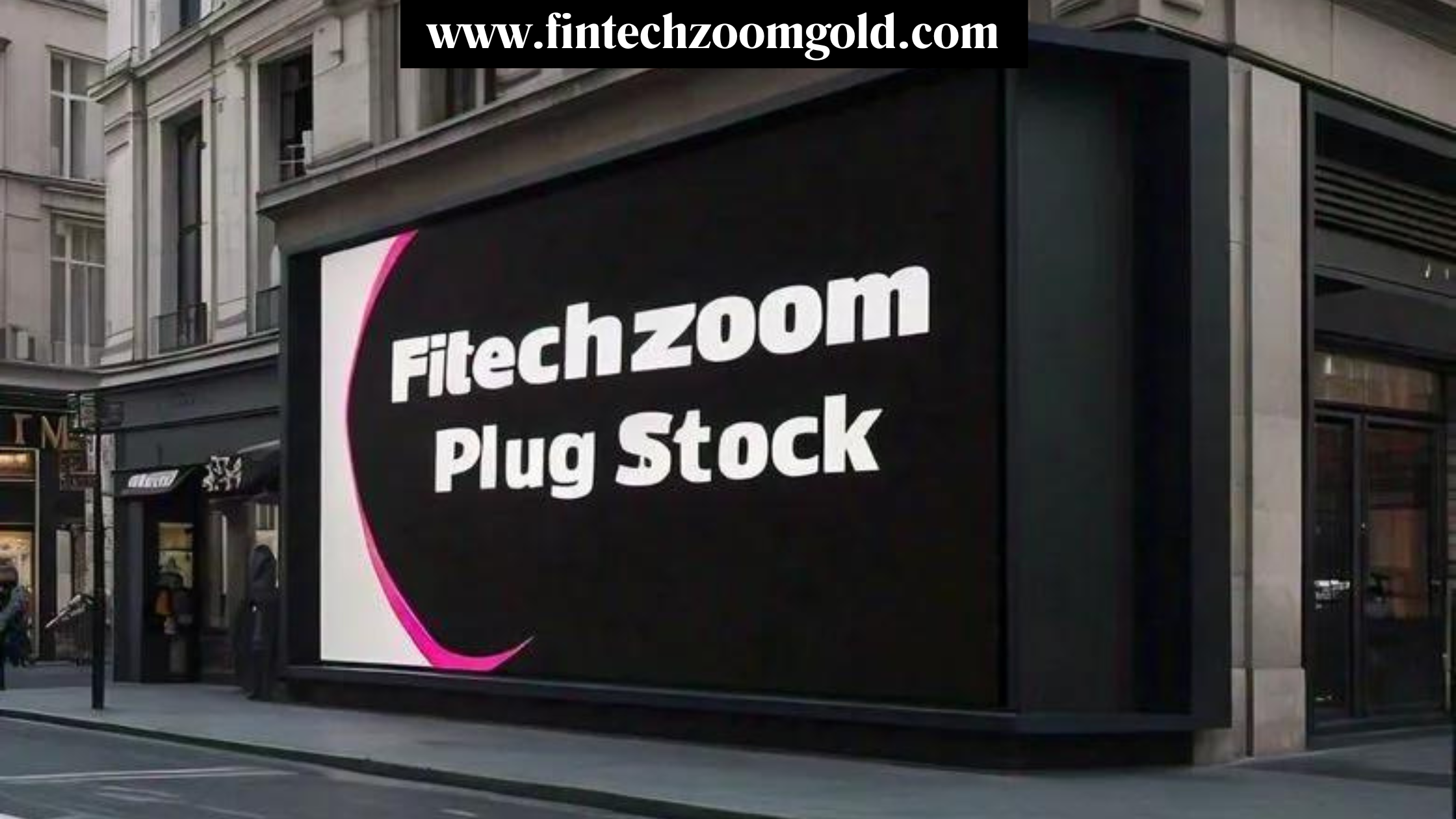 FintechZoom Plug Stock