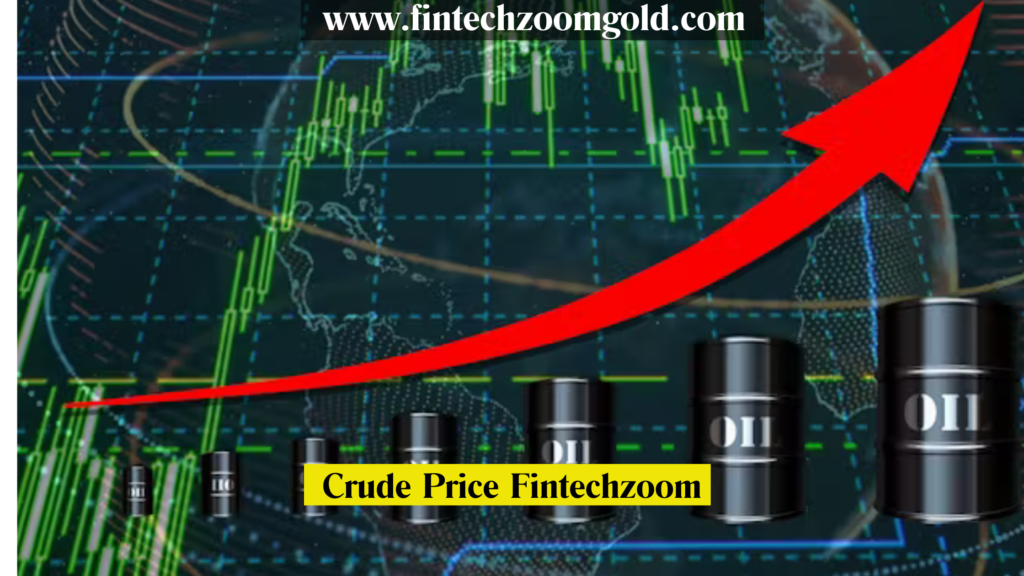 crude price fintechzoom