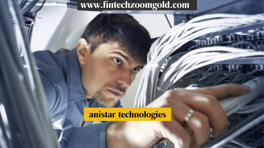 Anistar Technologies