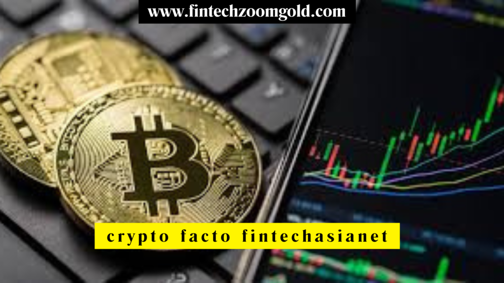 crypto facto fintechasianet
