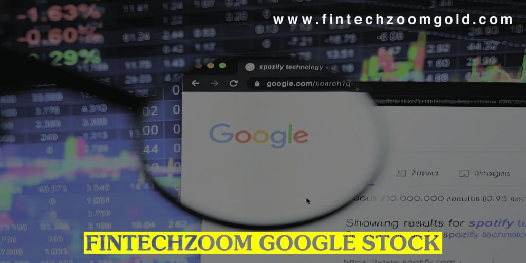 Fintechzoom Google Stock