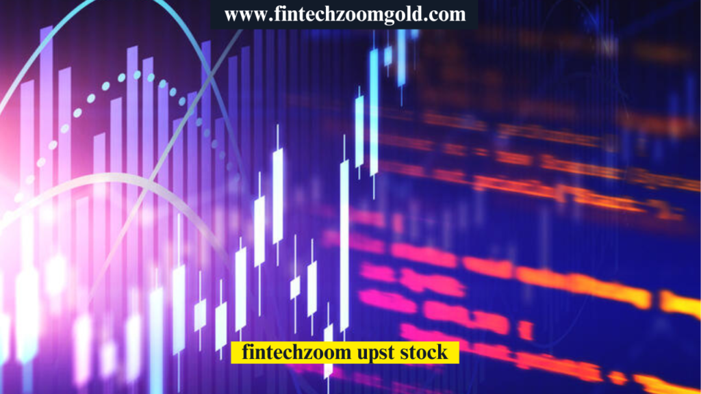 fintechzoom upst stock