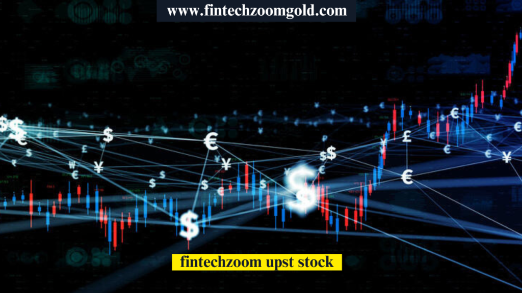 fintechzoom upst stock